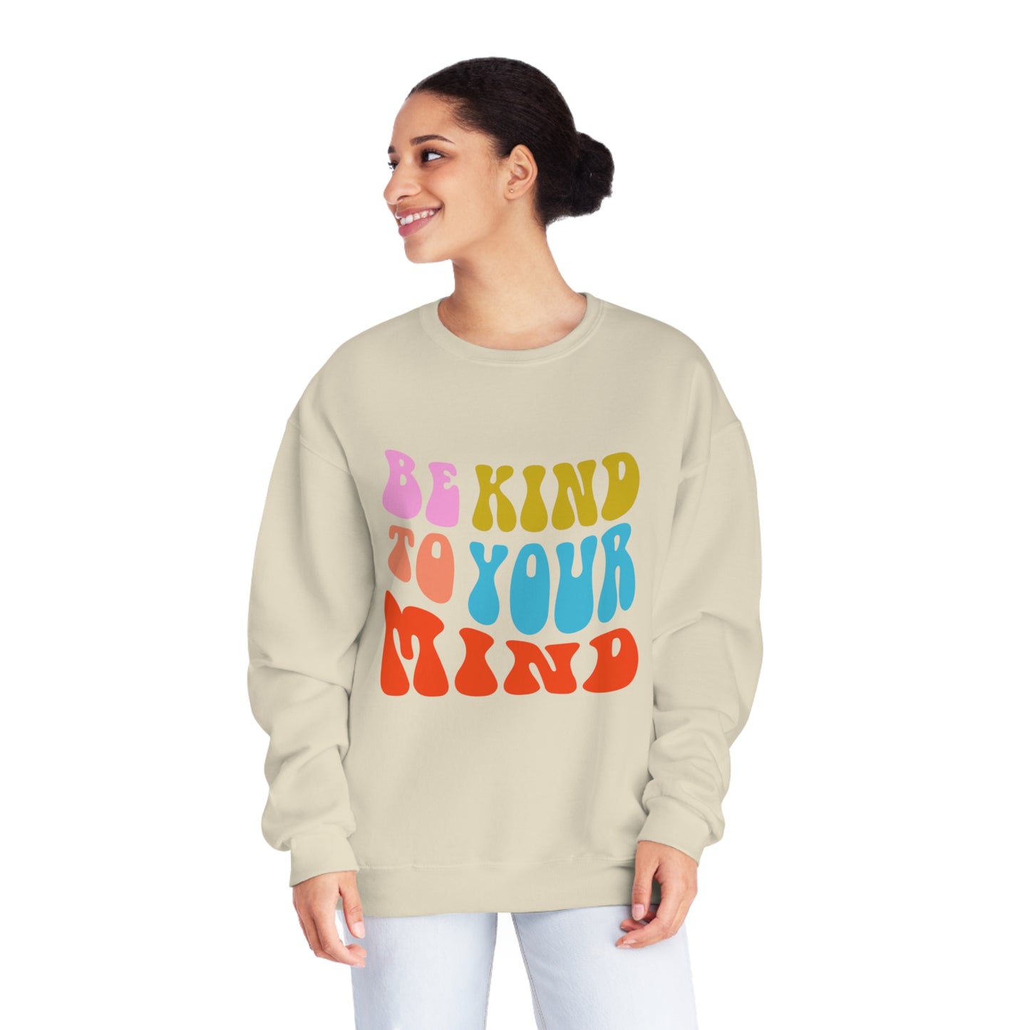 Be Kind to Your Mind Crewneck Mantra Sweatshirt
